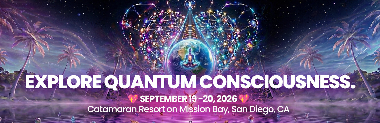 Promotional banner for 'Explore Quantum Consciousness' with neon geometric globe and palm trees; Sept 19–20, 2026, San Diego venue listed